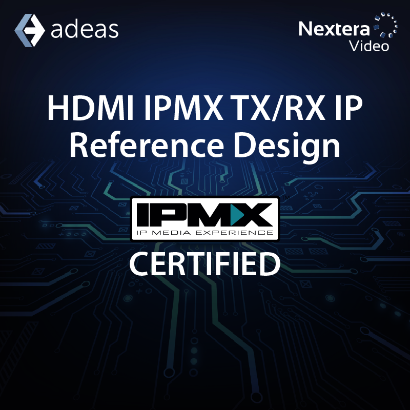 Adeas Nextera Video IPMX Certified